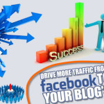 Crucial Tips for Driving Traffic to your Blog from Facebook