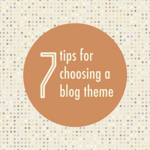 tips-for-choosing-a-blog-theme